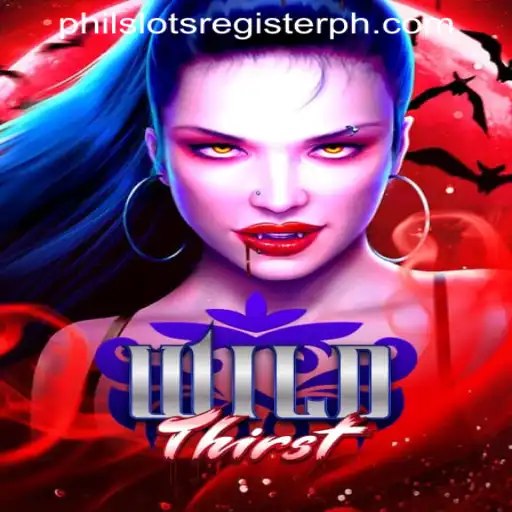 Experience the Adventure with WildThirst: Join Philslots Register Philippines